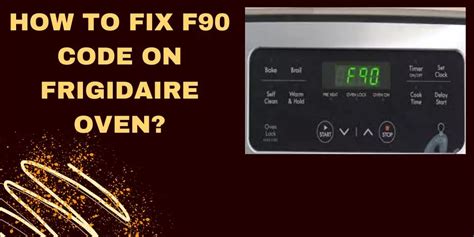 frigidaire gas stove f90 error code